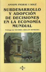 Subdesarrollo y adopcion de decisiones en la economia mundial